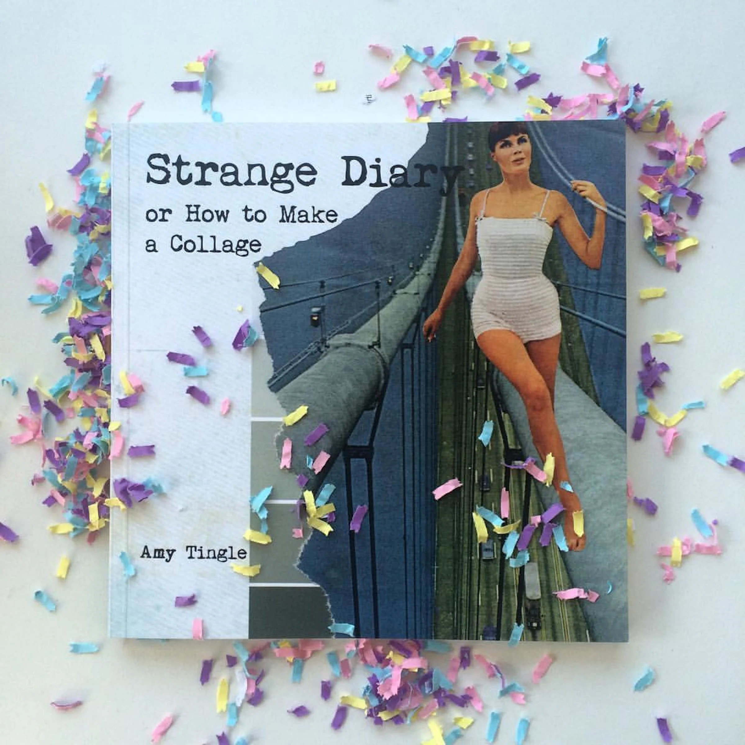 Strange Diary or How to Make a Collage