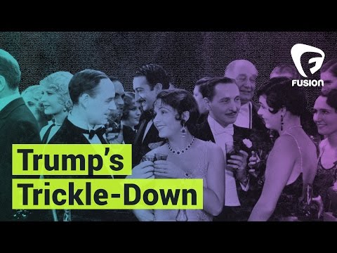 Donald Trump's Trickle Down Economy Won't Work