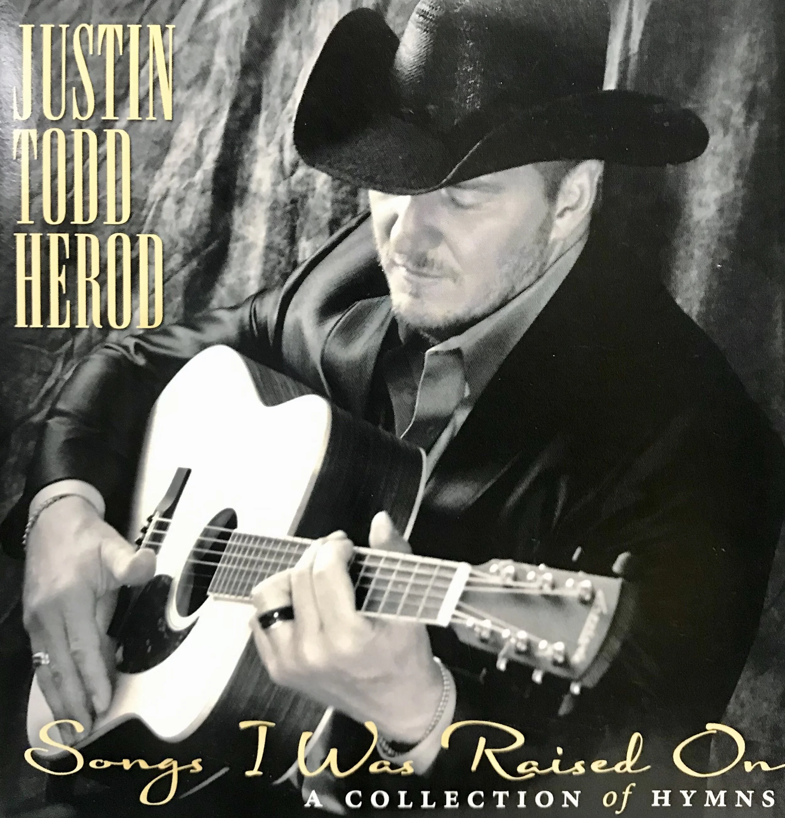 Songs I Was Raised On - Justin Todd Herod 2 CD Set