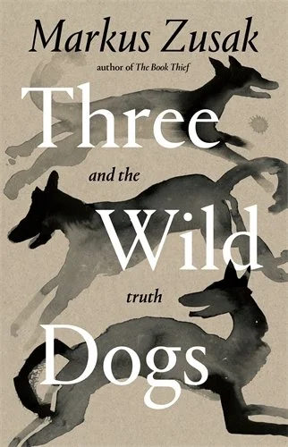 Zusak Markus - Three Dogs COVER.jpeg