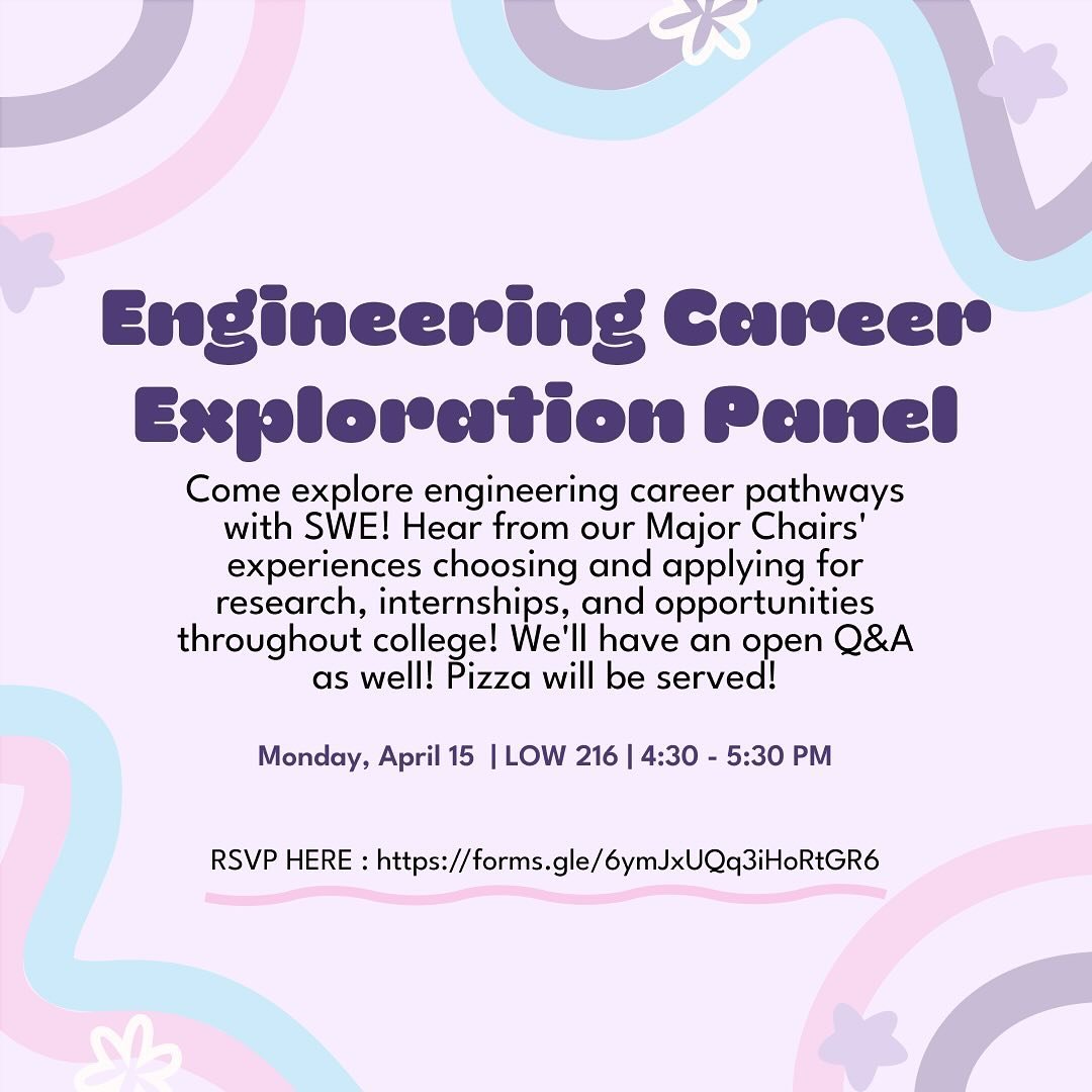 Join SWE to learn about how to get the most out of your engineering experience! Gain great advice about research, internships and opportunities throughout college from our Major Chairs!✨

Pizza will be served! 🍕 

🗓️: Monday, April 15th
🕐: 4:30 - 