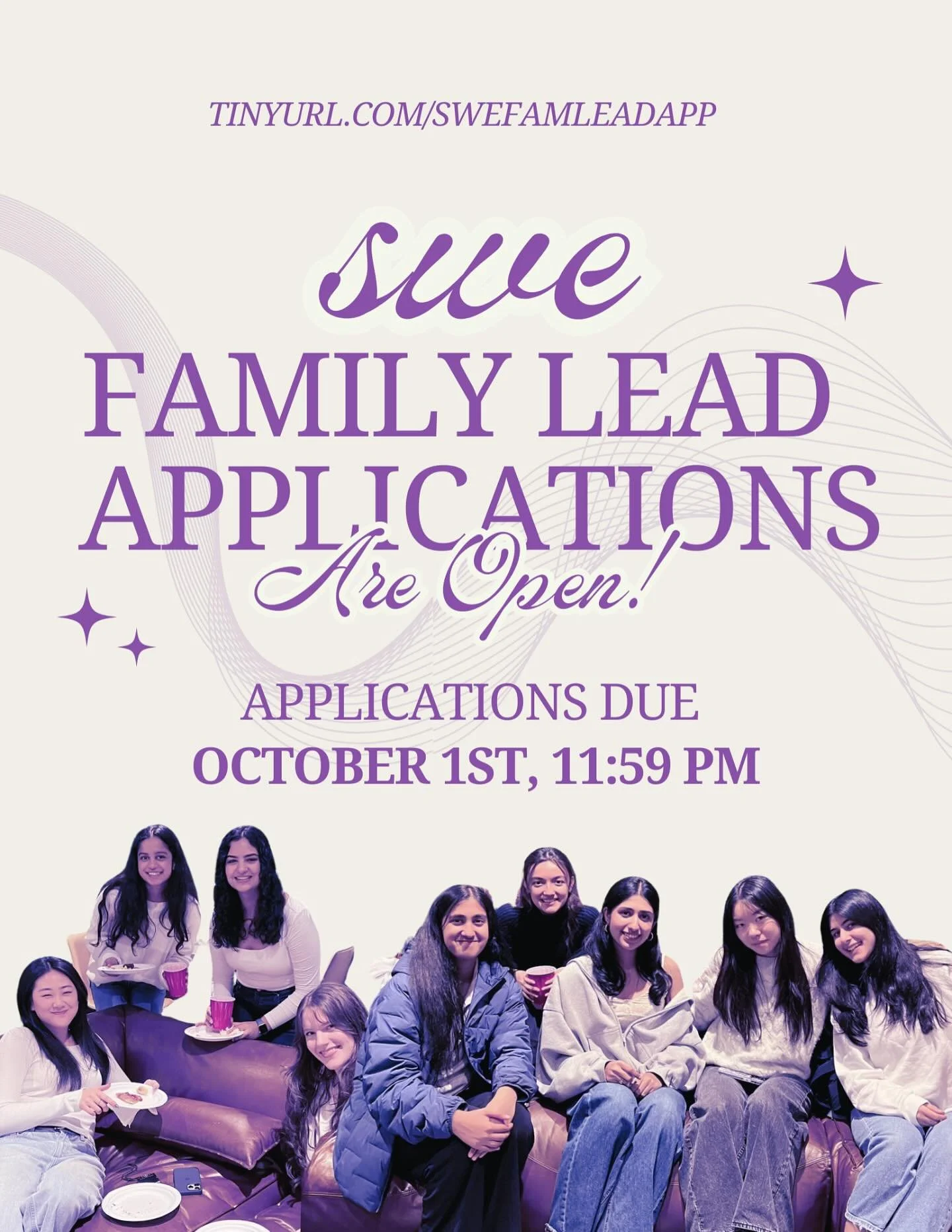 ✨ Lead a group of 6-10 SWE members and plan socials throughout the year to bond with your SWE fam! 🎉
 
🌟 What is SWE Family? 🌟
SWE Family is a new initiative designed to foster connections among SWE members. Each SWE Family consists of small group