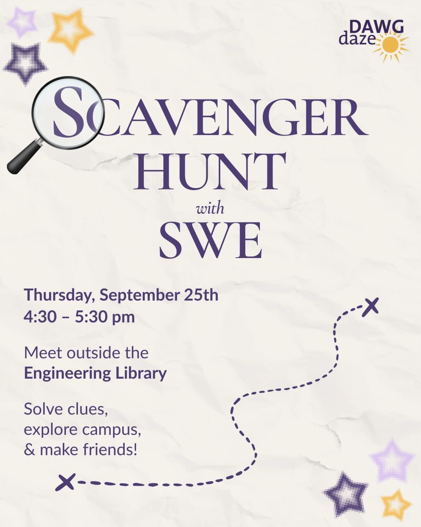Join SWE for a fun campus scavenger hunt! Team up with other Huskies to explore UW, solve clues, and complete challenges along the way. Discover spots around campus, make new friends, and learn more about SWE. Prizes for the top teams!

📍Location: M