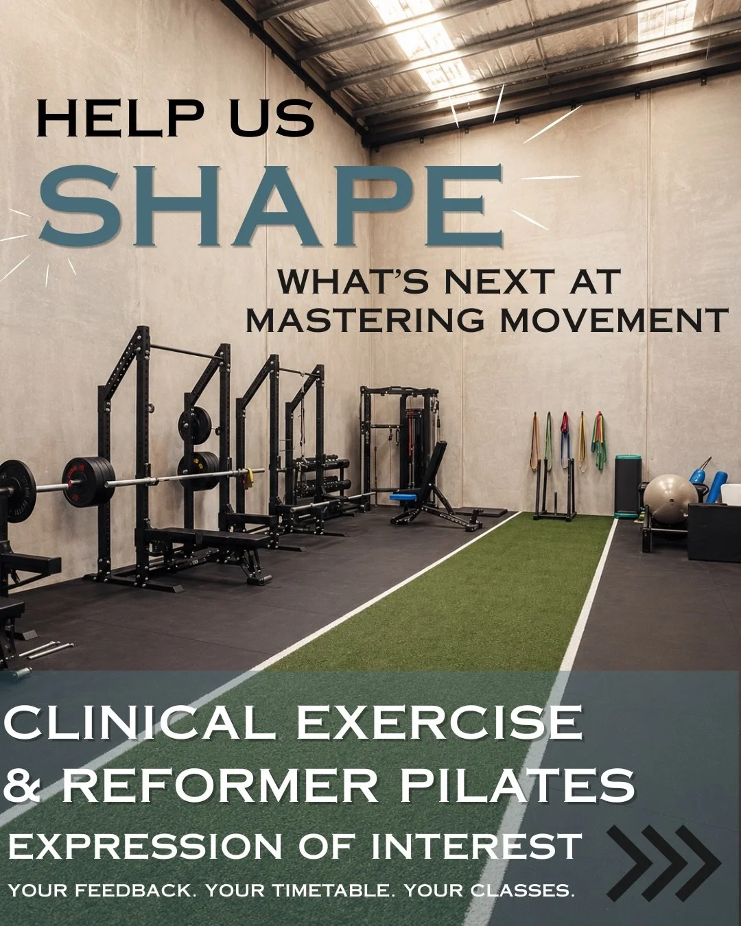 NEW SPACE, NEW SERVICES!
We&rsquo;re exploring Clinical Exercise Classes and Reformer Pilates, but we don&rsquo;t want to guess what our community wants- we want to build it with you.

Let us know:
&bull; What days suit you best?
&bull; Morning, afte
