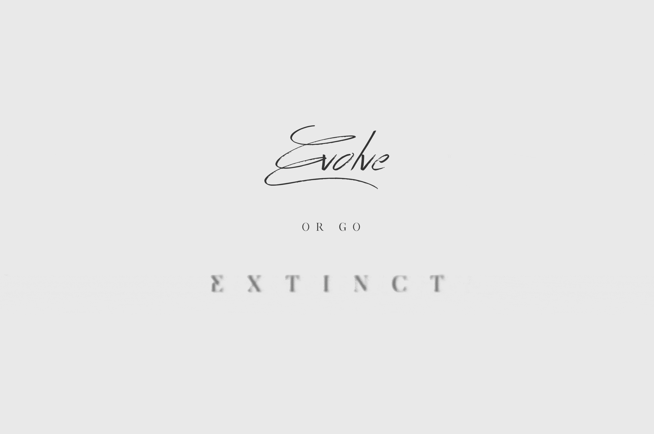 Design: evolve or go extinct