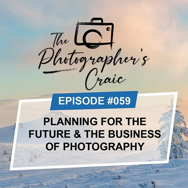 Planning for the future and The Business of Photography Mentorship