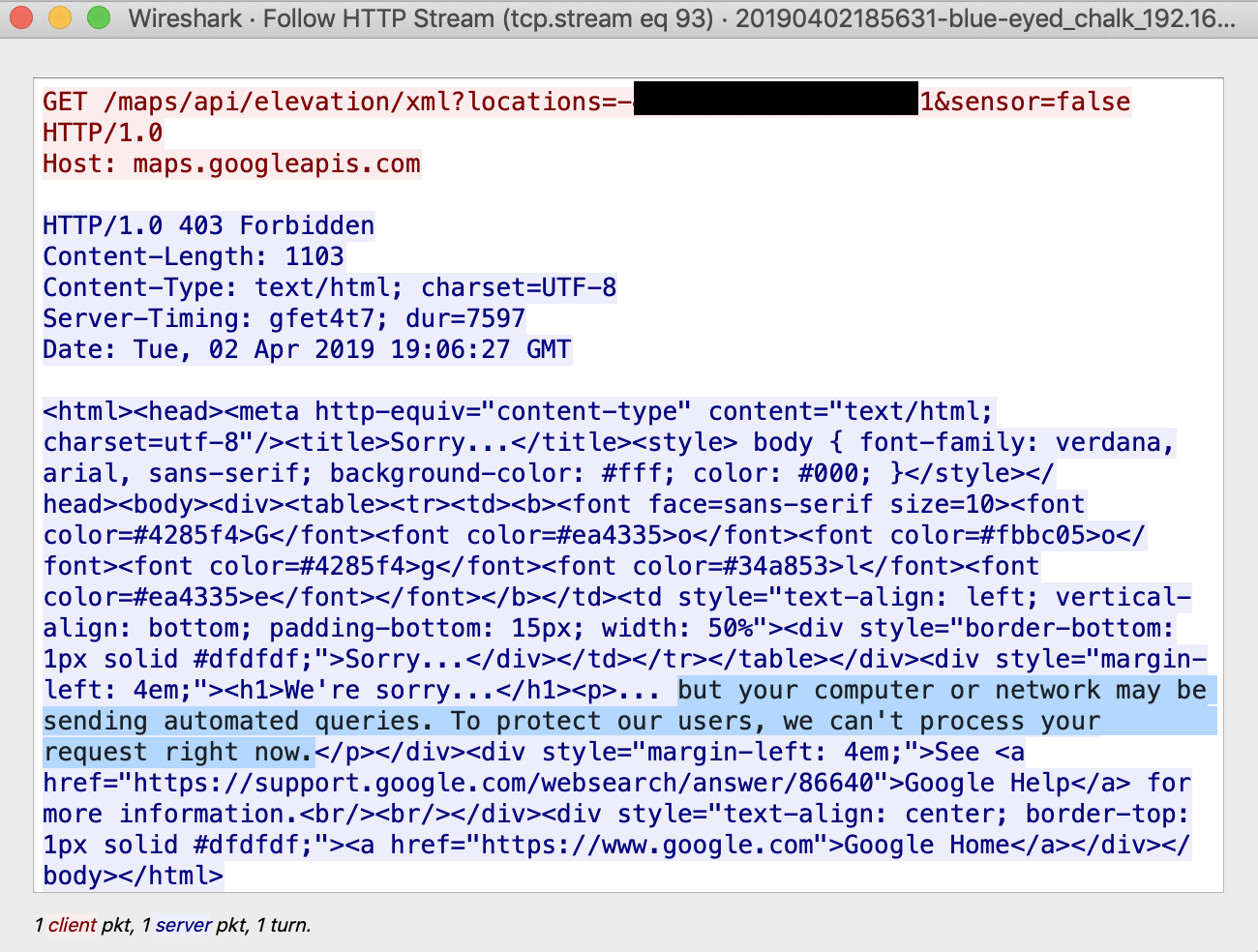 Figure 5 - Response to the Google APIs location request. It shows how Google actually banned the requests.