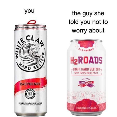 H2Roads Raspberry is a charming, handsome doctor, and White Claw Raspberry is you on your dustiest day

#hardseltzer #hardseltzerreviews #whiteclaw #h2roads #spikedseltzer #aintnolawswhenyouredrinkingclaws