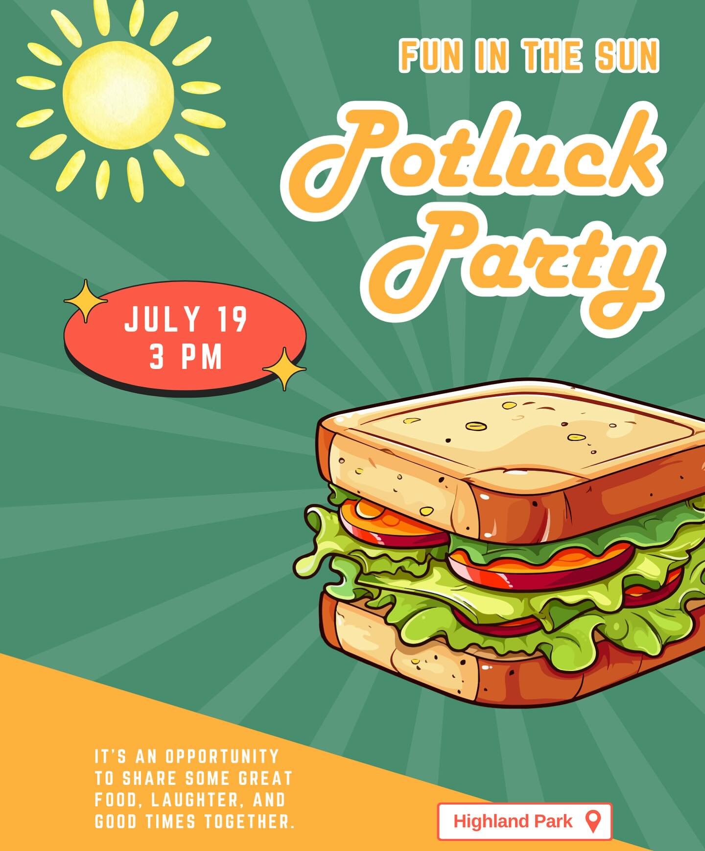 ☀️🍉 Fun in the Sun Potluck Party! 🍗🌳
Join us for food, fellowship, and summer fun on Friday, July 19th at 3 PM at Highland Park! Bring a dish to share, invite a friend, and come ready to hang out and enjoy the sunshine!

We can&rsquo;t wait to see