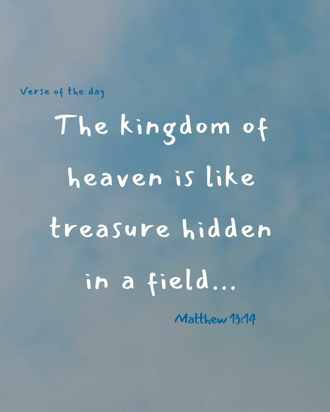 What your looking for may be right in front of you.
 #VerseOfTheDay #BibleVerse #Faith #Matthew1314 #KingdomOfHeaven #DailyInspiration #ChristianQuotes