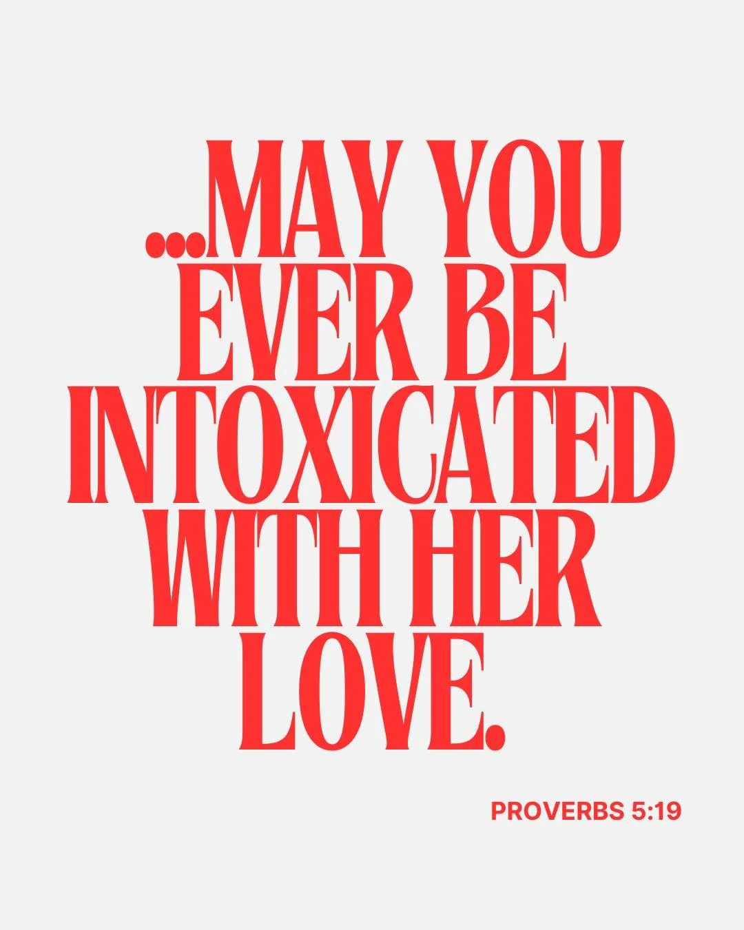 I remember reading this verse in Proverbs 5:19, thinking, hmm, interesting use of words here. But then I started thinking. As a pastor on the Southside of Billings, Montana, I work with people who struggle with addiction, and intoxication is used as 