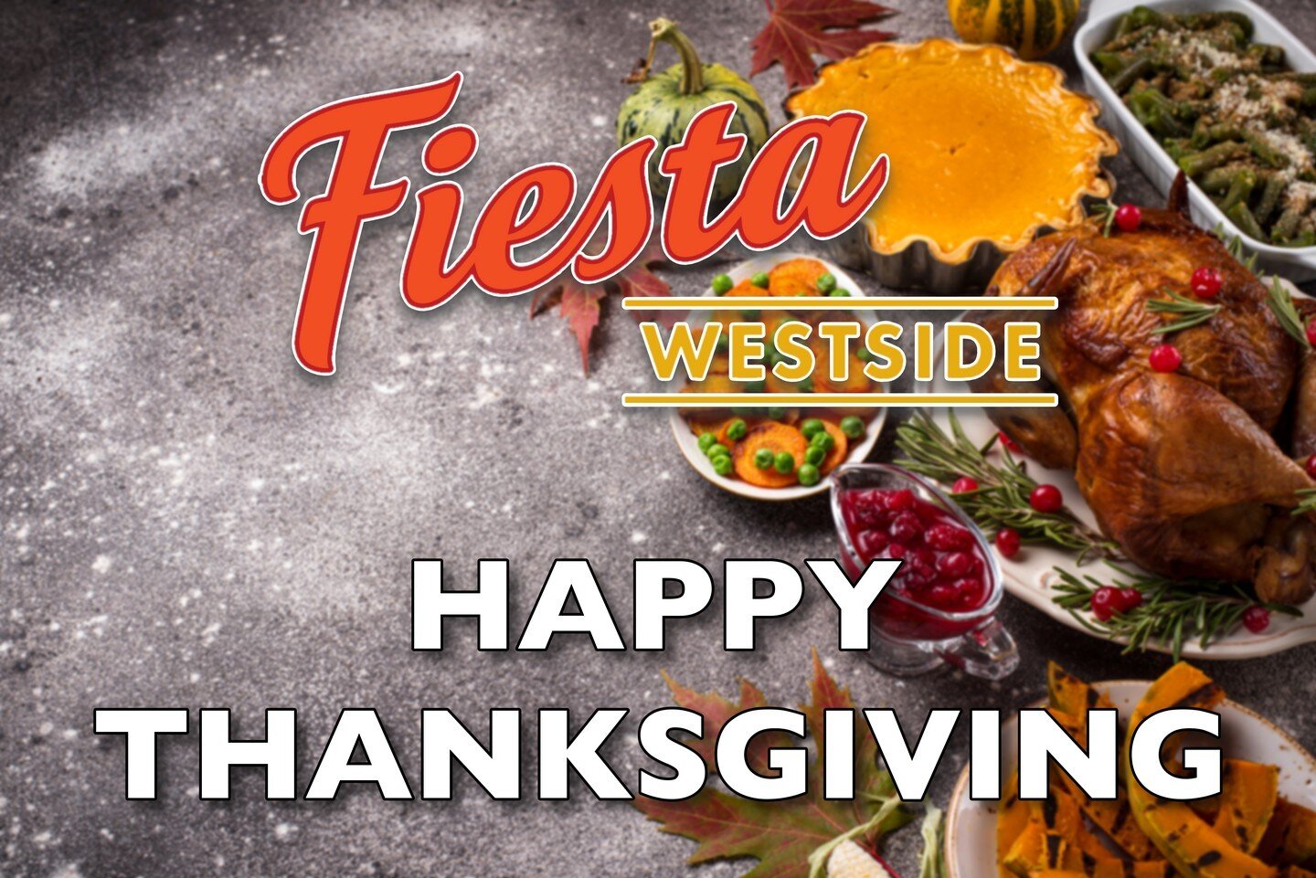 🍁🦃 Dear Fiesta Westside friends, in the spirit of Thanksgiving, we'll be closed to allow our staff to savor precious moments with their loved ones. May your day be filled with warmth, gratitude, and the joy of togetherness. Happy Thanksgiving from 