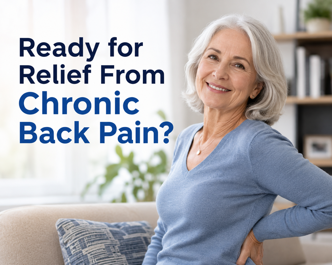 Ready to get relief from chronic back pain?