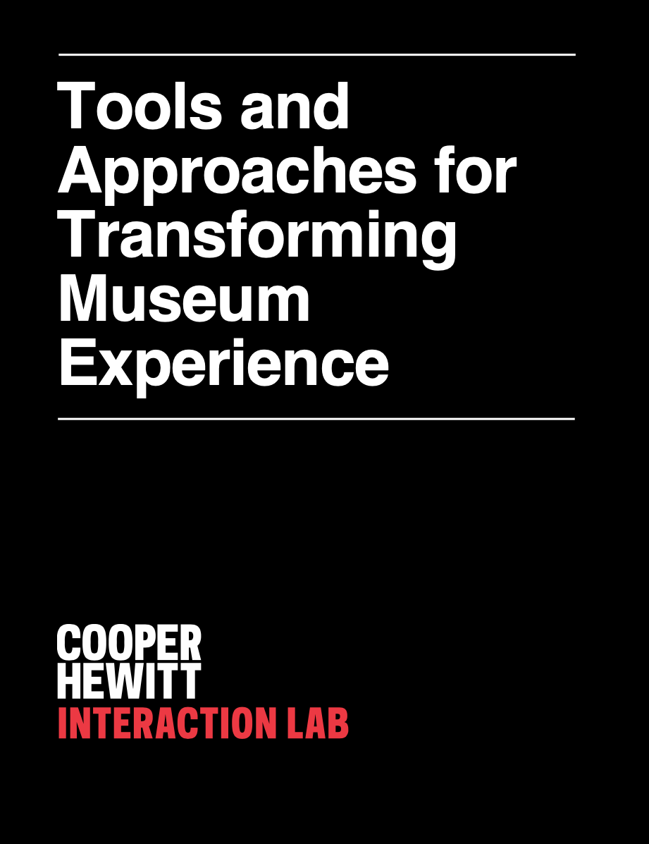 White text on a black background that reads "Tools and Approaches for Transforming Museum Experience" in the top middle and "Cooper Hewitt The Interaction Lab" at the bottom