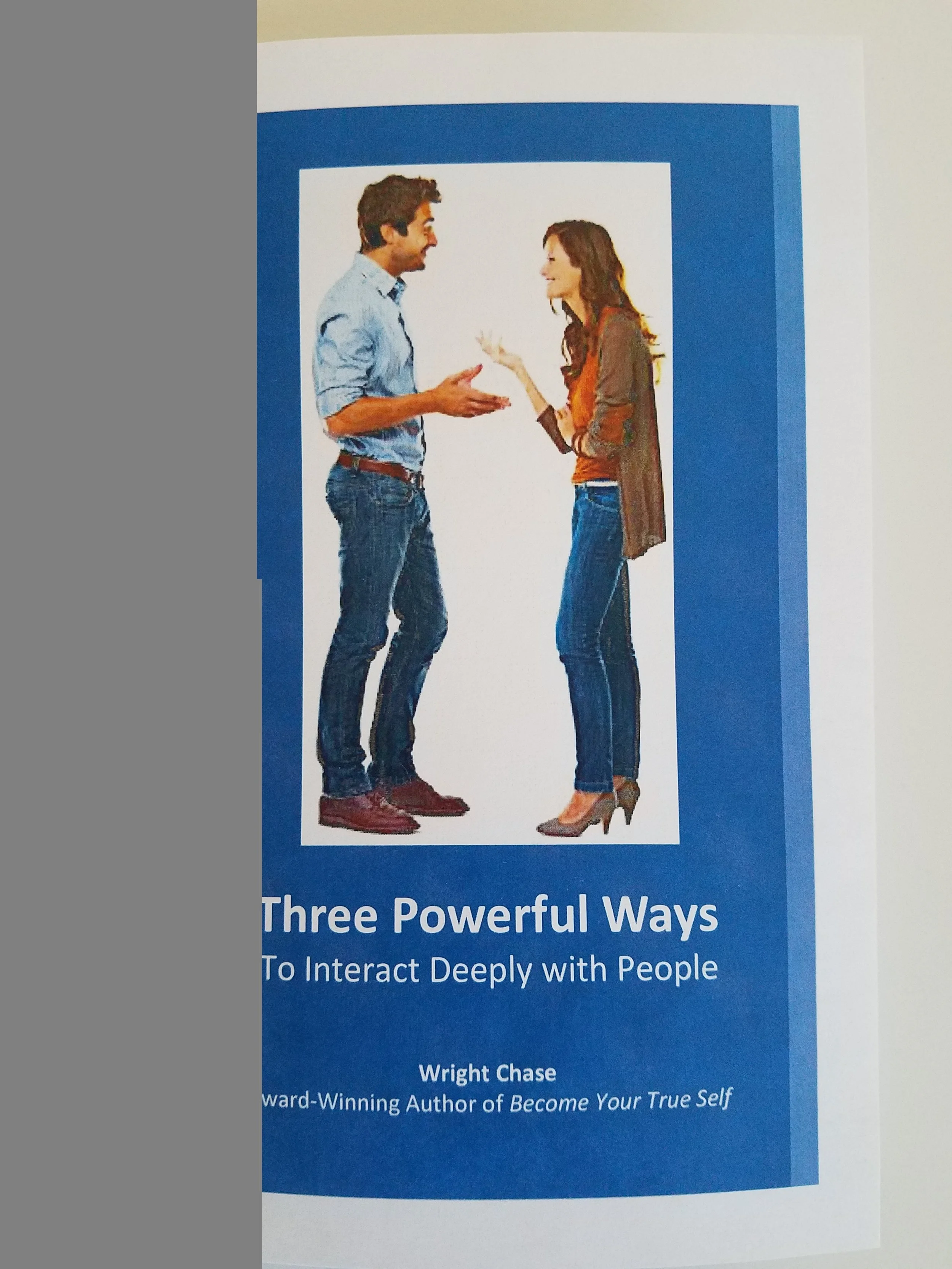 Three Powerful Ways to Interact Deeply with People