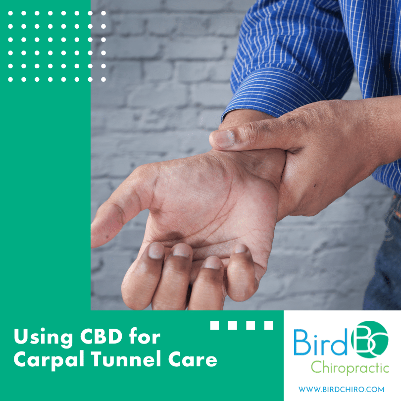 Using CBD for Carpal Tunnel Care — Bird Chiropractic - Best Local Voorhees  Township Chiropractor