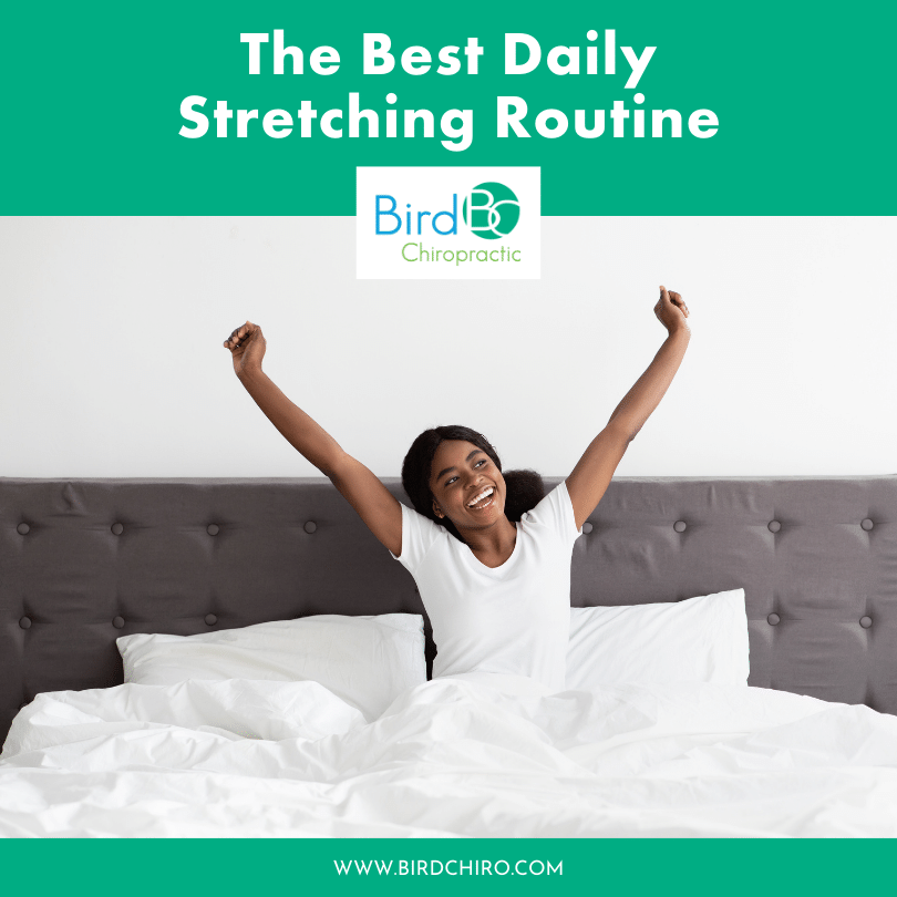 The Best Daily Stretching Routine — Bird Chiropractic Best Local Voorhees Township Chiropractor
