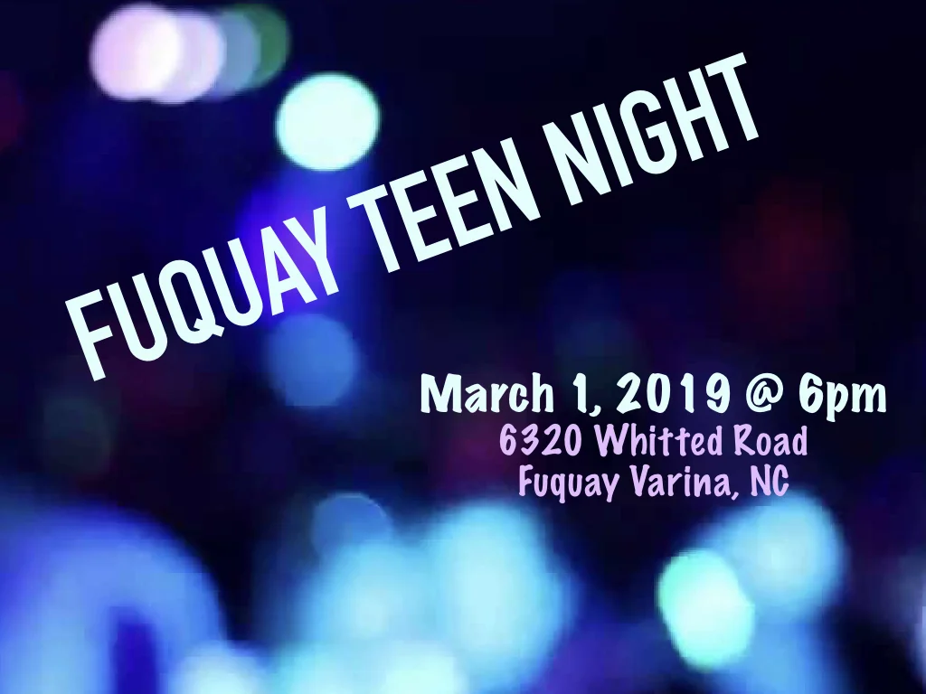 Fuquay Teen Night