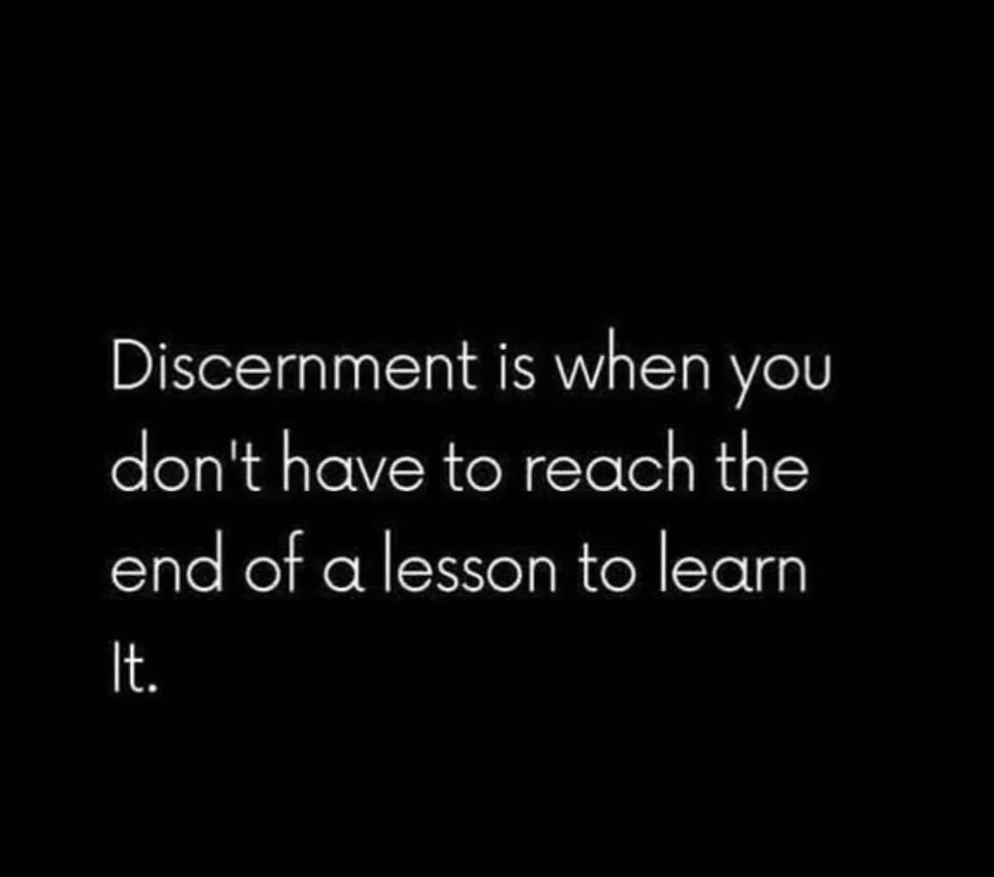 Are you practicing discernment?

#discernment 
#lessonlearned 
#emotionalmaturity