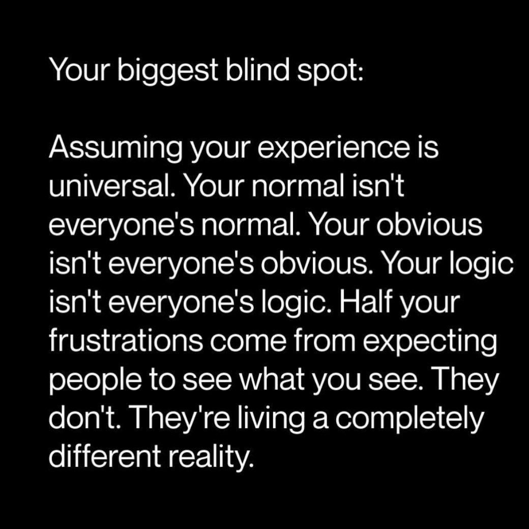 Perception is reality 

#weseethingsdifferently 
#perceptionisreality 
#walkinsomeoneelsesshoes