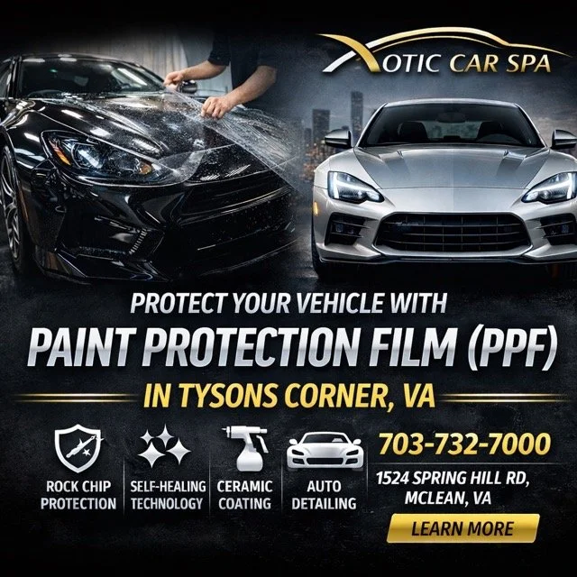 Paint Protection Film (PPF): The Ultimate Way to Protect Your Vehicle in Tysons Corner, VA