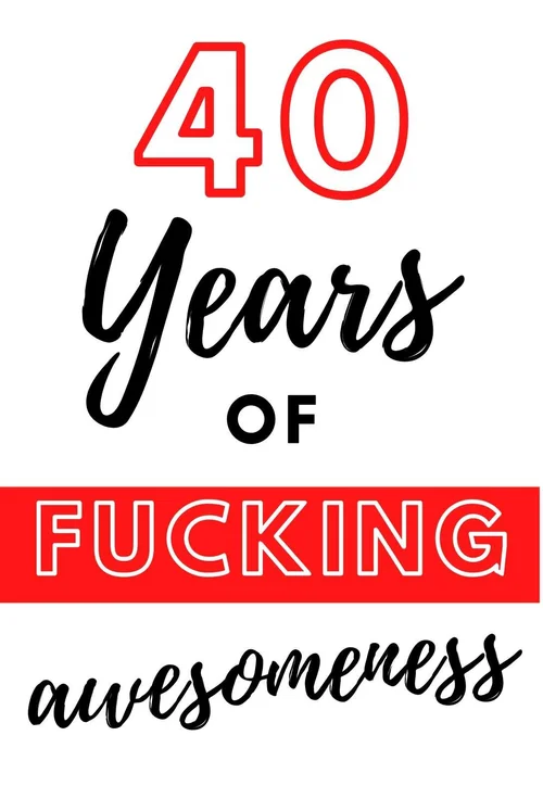 The Best 22 Printable 40th Birthday Cards (free) — PRINTBIRTHDAY.CARDS