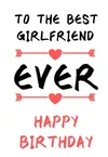 28 Printable Birthday Cards for a Girlfriend (free) — PRINTBIRTHDAY.CARDS