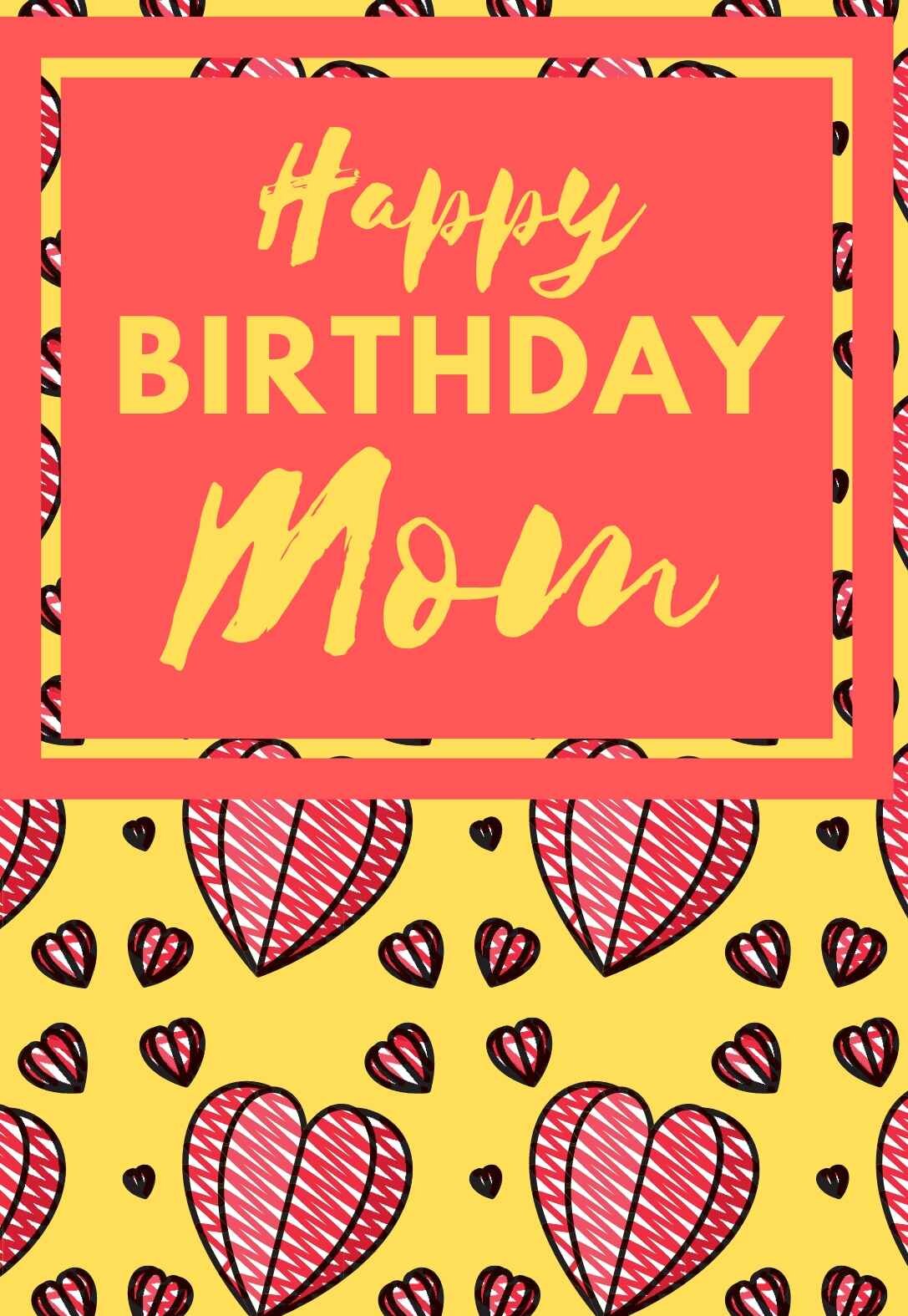 28 Awsome Printable Birthday Cards For Mom free PRINTBIRTHDAY CARDS