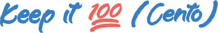 Tagline lettering: “Keep it 100 (Cento)” in blue script with a red 100.