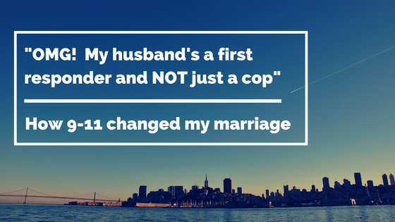I knew I was married to a cop but it took a catastrophe to understand what that meant and created great anxiety that i wasn't sure how to cope with.