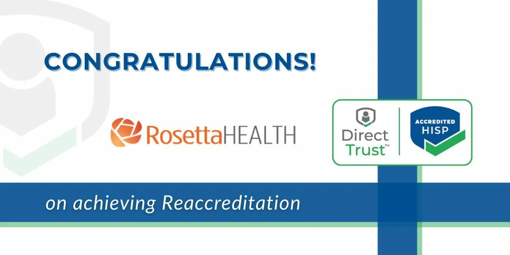 RosettaHealth Achieves DirectTrust™ HISP Accreditation