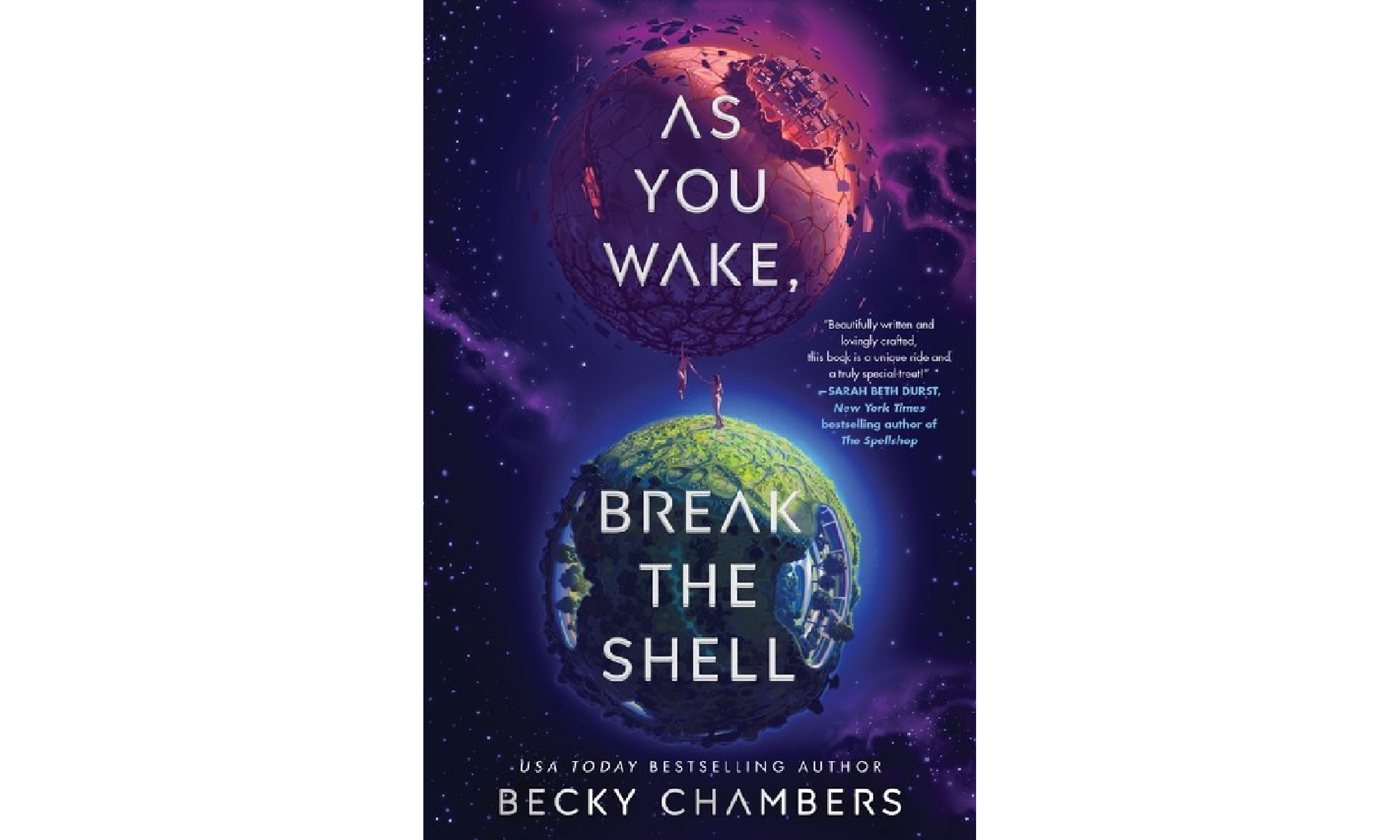 As You Wake, Break the Shell by Becky Chambers