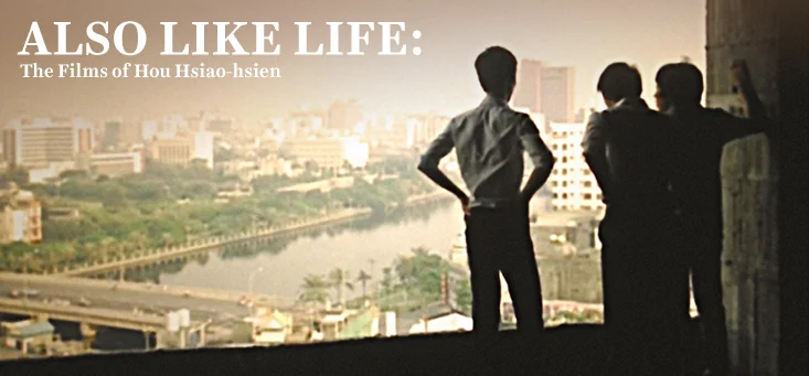 Also+Like+Life_Films+of+Hou+Hsiao+Hsien+in+Singapore.jpg