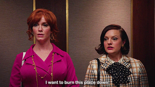 Joan_Mad Men_I want to burn this place down.gif