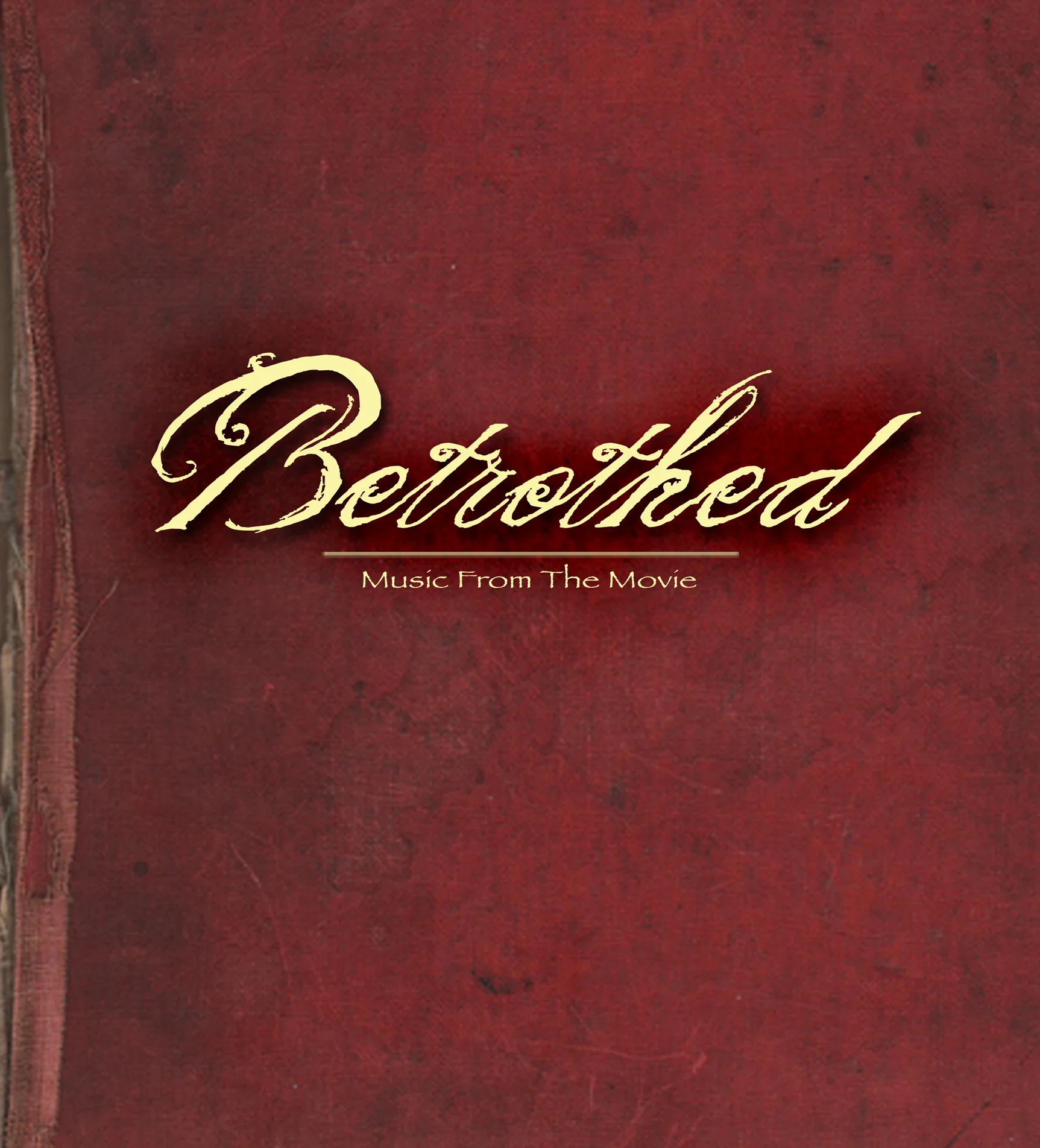 Betrothed: The Soundtrack