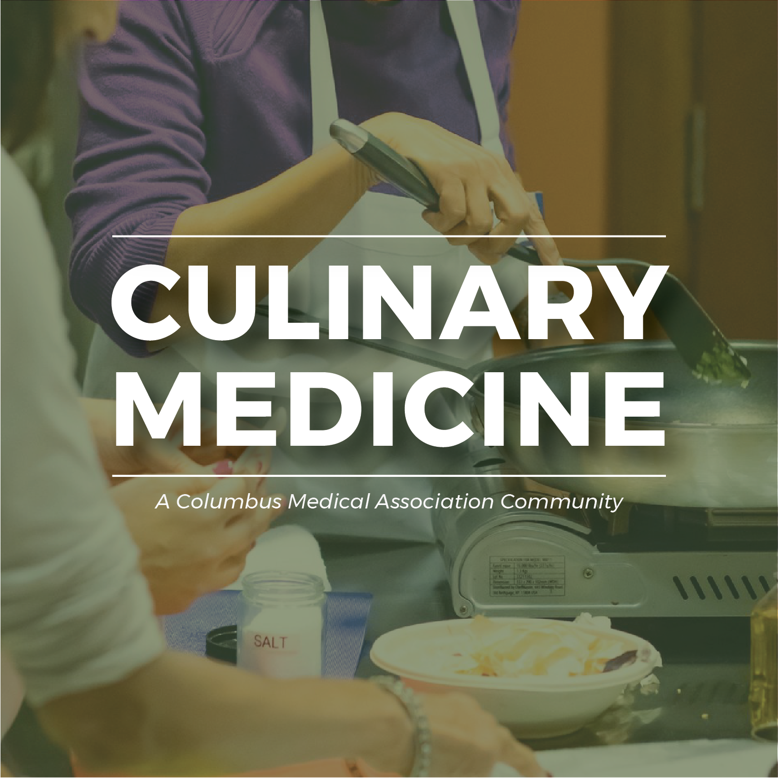 Culinary Medicine: A CMA Community