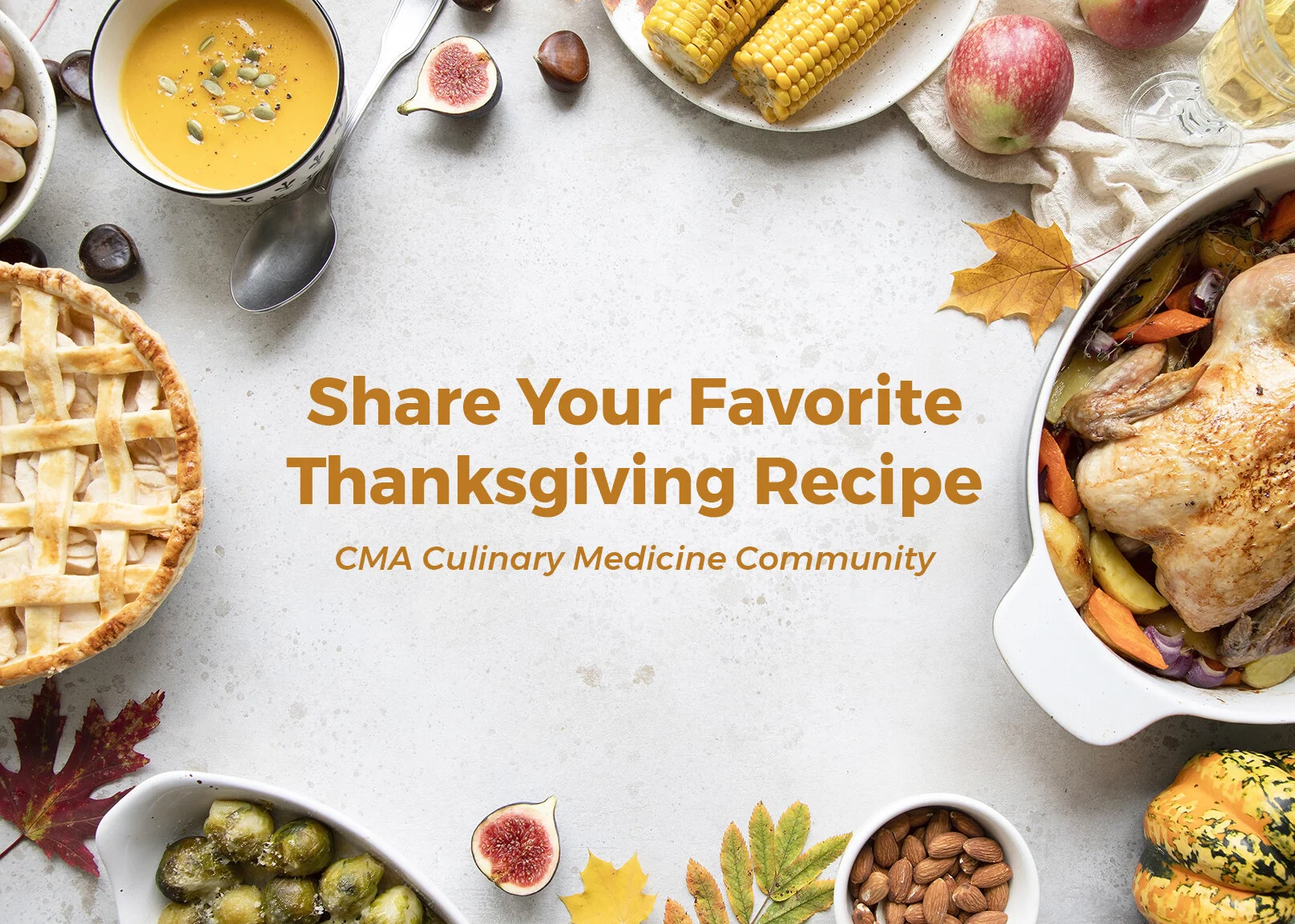 Culinary Medicine: Share your favorite Thanksgiving Recipe