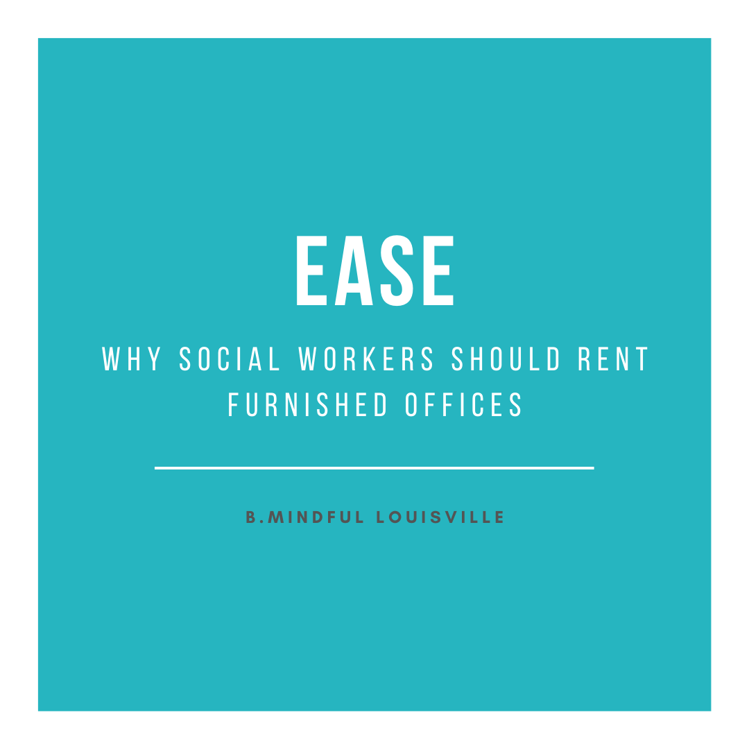 Why Social Workers Should Rent Furnished Offices