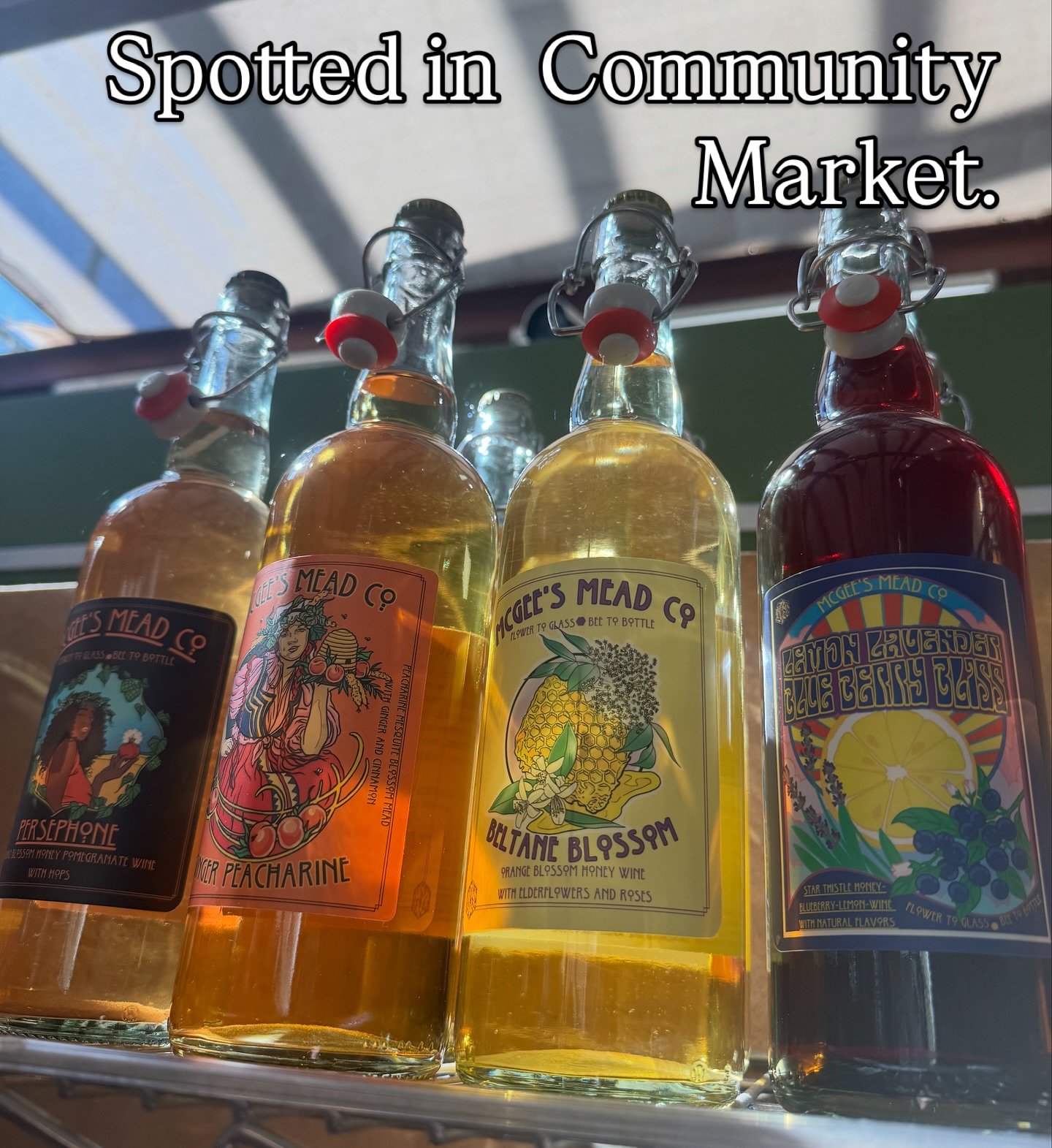 As seen in @community_market in Sebastopol.  You can also find our mead in other locations in Sonoma County. Bottle Barn ( @bbbeerdept ) in Santa Rosa  and ( @laruchehealdsburg ) in Healdsburg both also have a big selection of our beautiful bottles. 