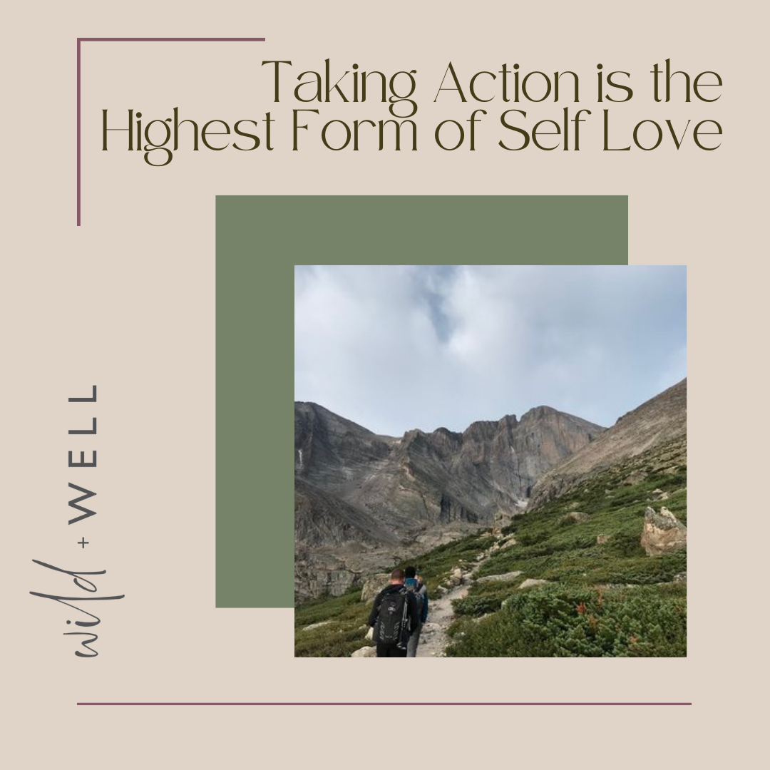 Taking Action is the Highest Form of Self Love