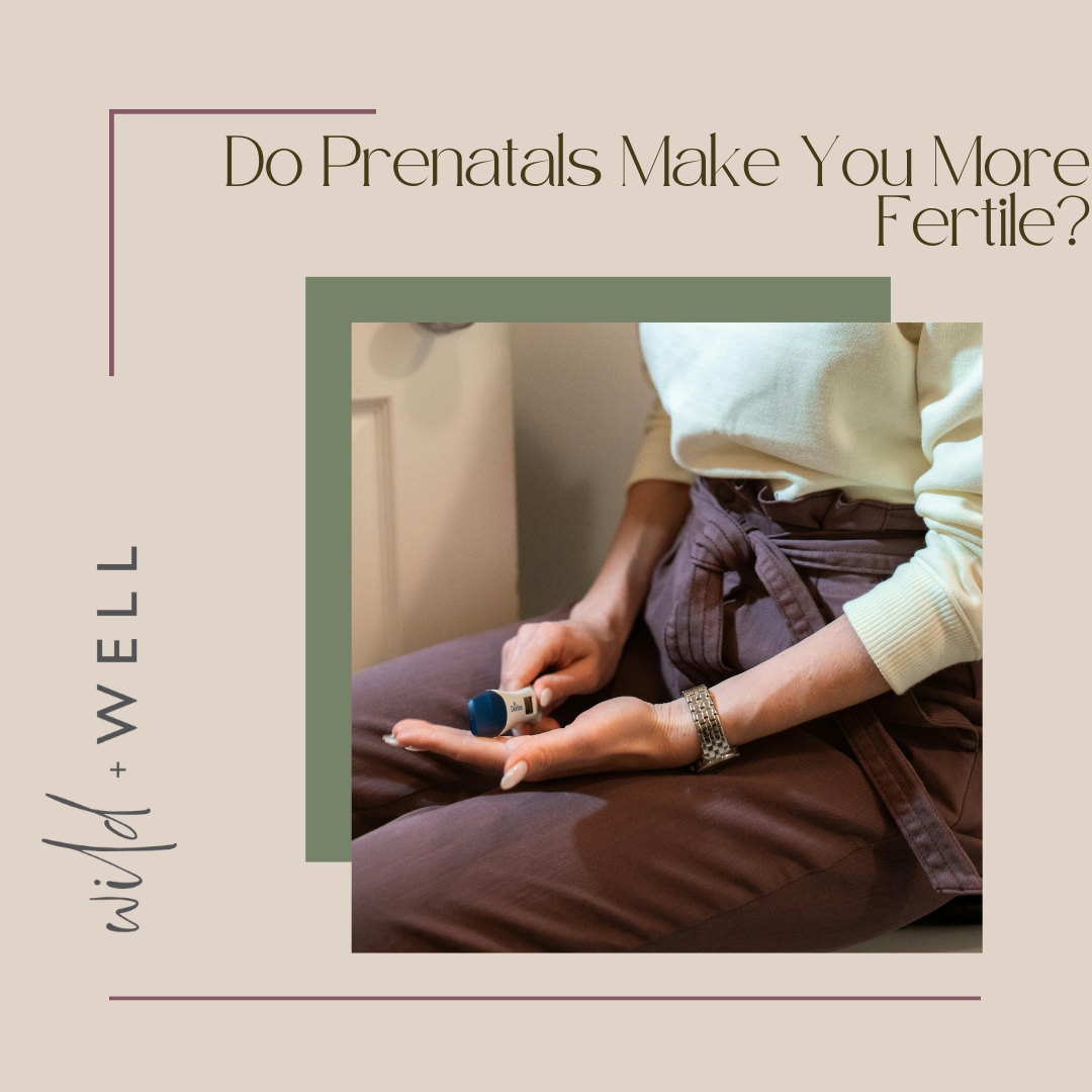 Do Prenatals Make You More Fertile?