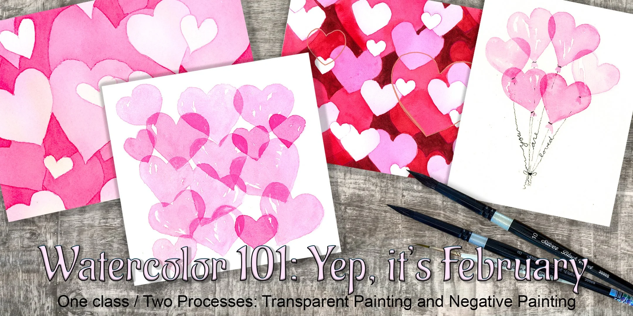 Watercolor 101: Yep, it's February...