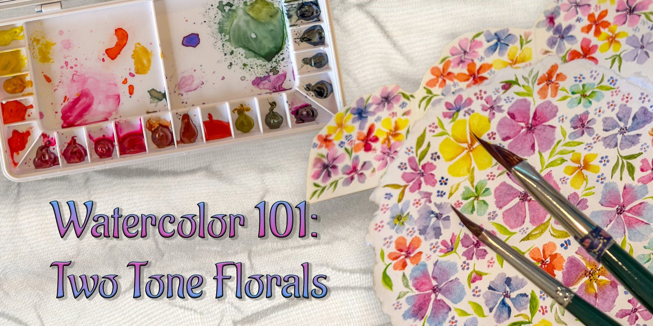 Watercolor 101: Two-Tone Florals