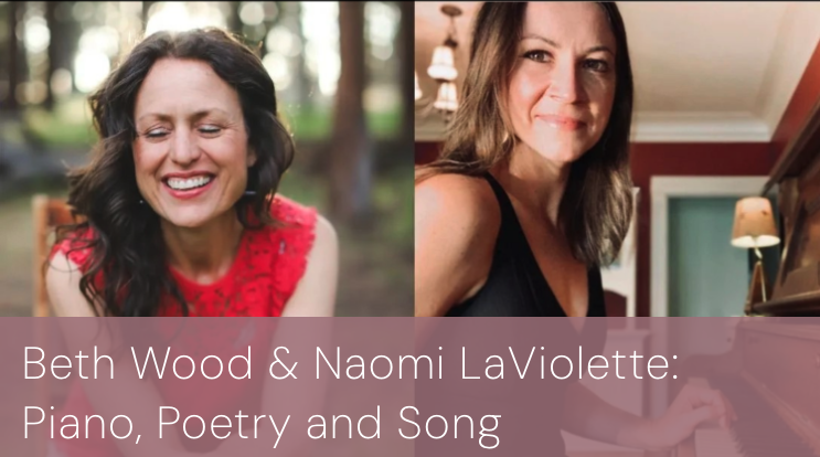 Beth Wood & Naomi LaViolette: Piano, Poetry & Song
