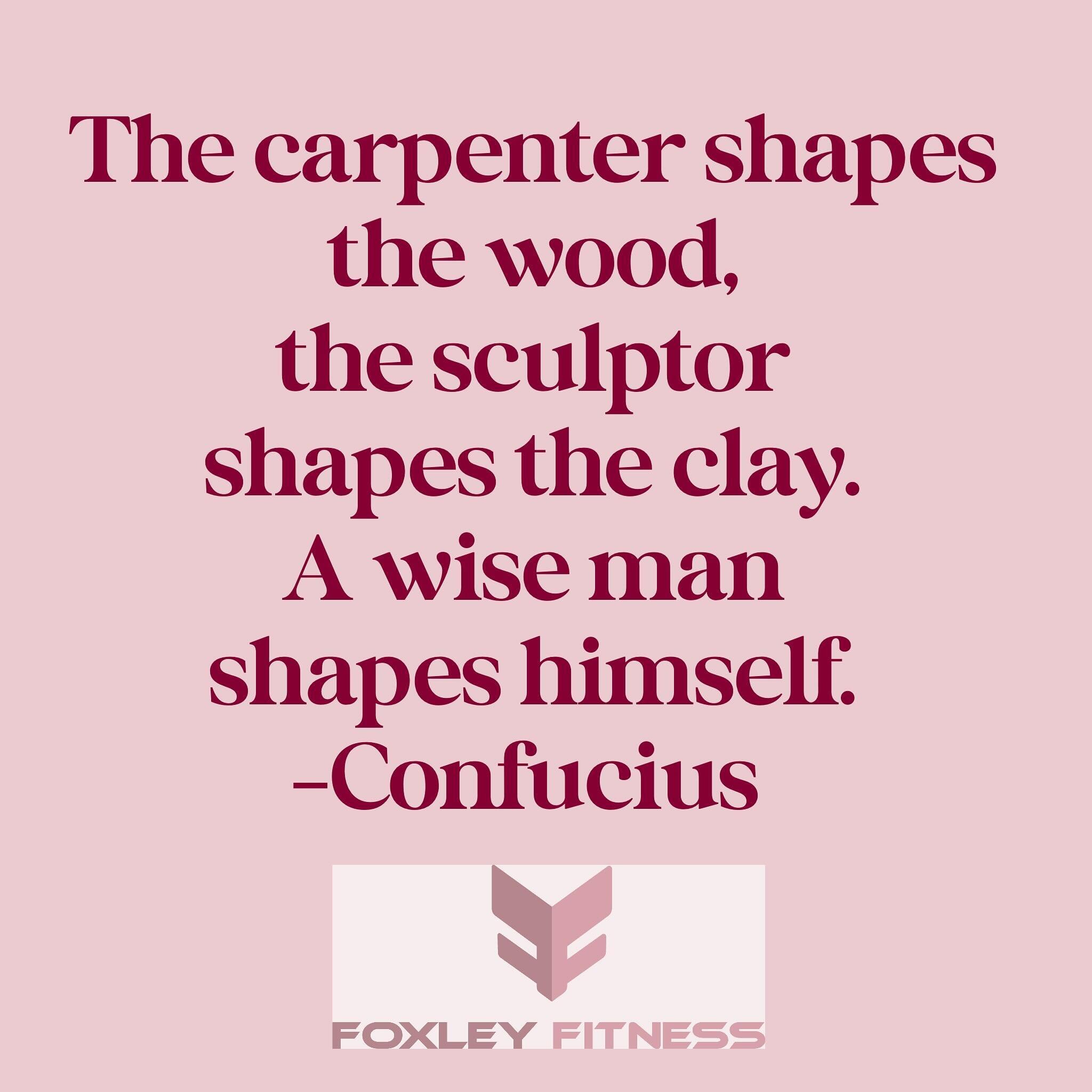 &ldquo;The carpenter shapes the wood, the sculptor shapes the clay. A wise man shapes himself&rdquo;-Confucius 
#life #lifecoaching #lifecoach #confuciusquotes #blogger #author #hypnotherapist