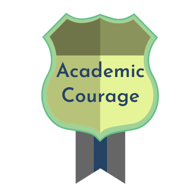 Recommended Award Message: Congratulations! You have earned the Badge of Academic Courage. You have improved your overall course grade by more than 25% since the mid-term.