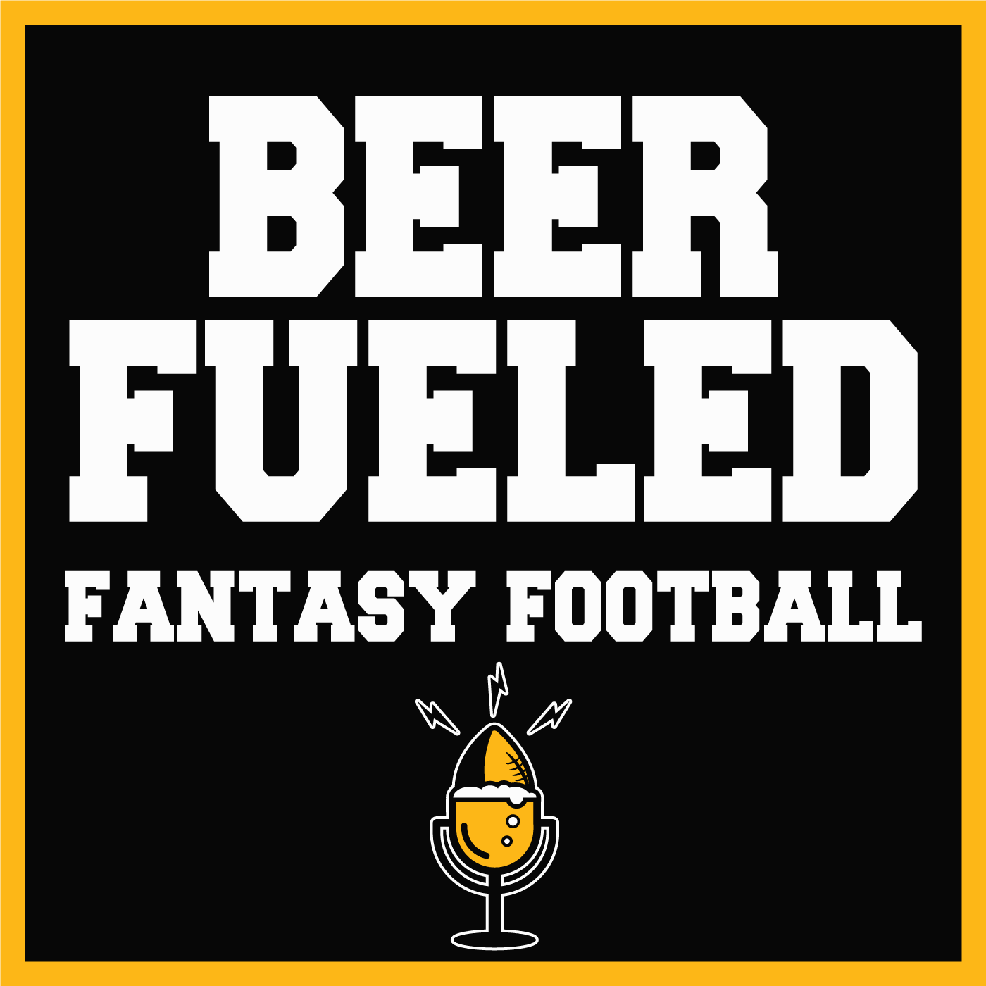 BEER FUELED FANTASY FOOTBALL PODCAST