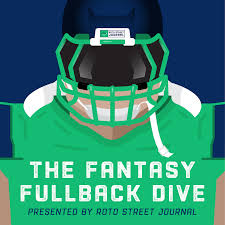 THE FANTASY FULLBACK DIVE PRESENTED BY ROTO STREET JOURNAL
