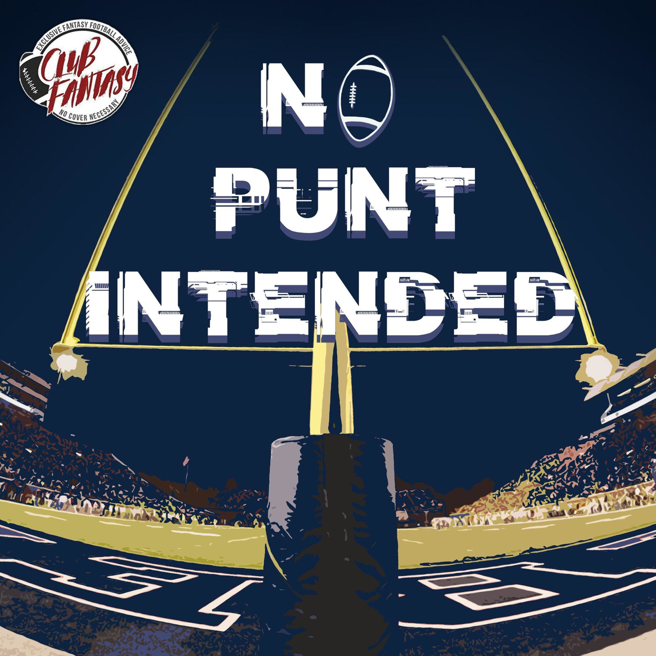 NO PUNT INTENDED CLUB FANTASY PODCAST