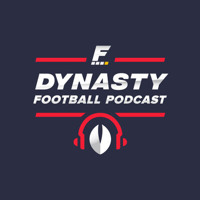 FANTASY PROS- DYNASTY FOOTBALL PODCAST